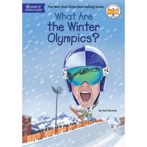 What Are the Winter Olympics? -- Gail Herman